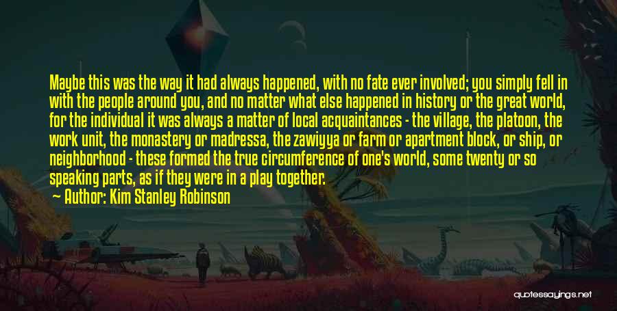 Fell For You Quotes By Kim Stanley Robinson