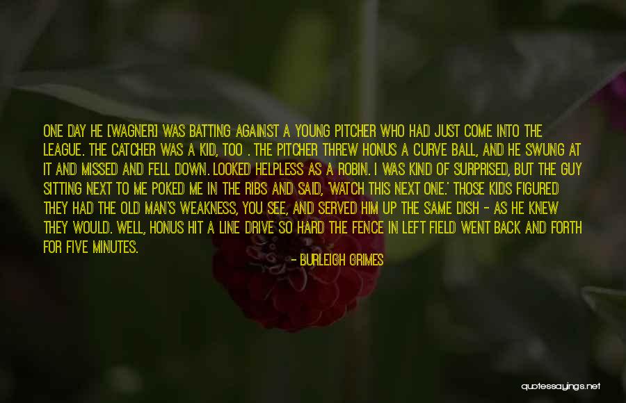 Fell Hard For You Quotes By Burleigh Grimes Fell Hard For You Quotes By Burleigh Grimes