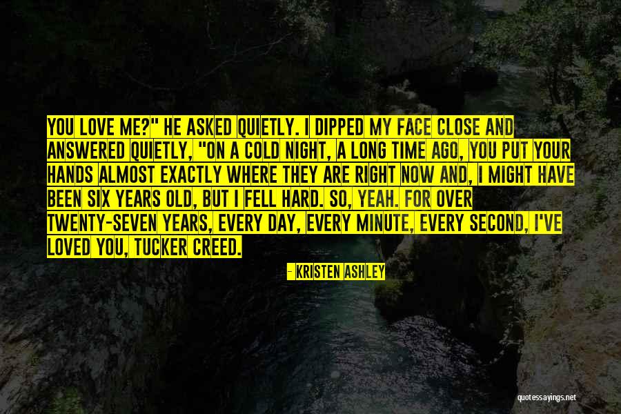 Fell Hard For You Quotes By Kristen Ashley Fell Hard For You Quotes By Kristen Ashley