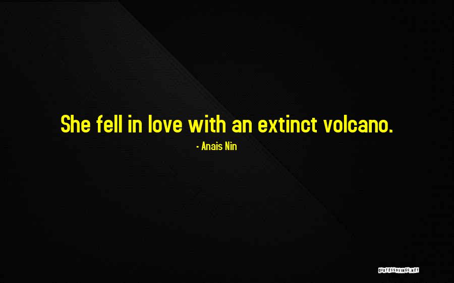 Fell In Love Quotes By Anais Nin