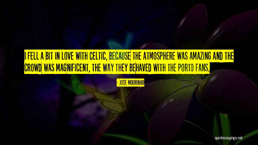 Fell In Love Quotes By Jose Mourinho