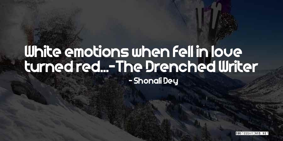 Fell In Love Quotes By Shonali Dey