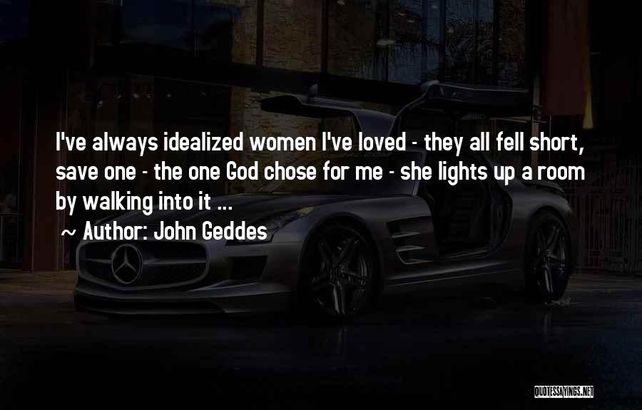 Fell In Love Short Quotes By John Geddes