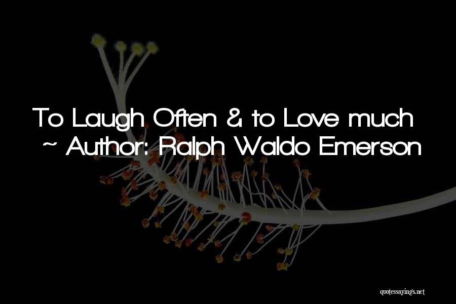 Fell In Love Unexpectedly Quotes By Ralph Waldo Emerson