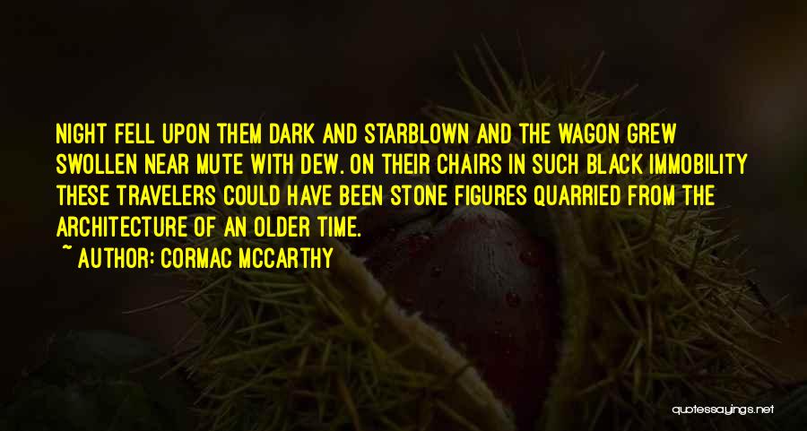 Fell Off The Wagon Quotes By Cormac McCarthy