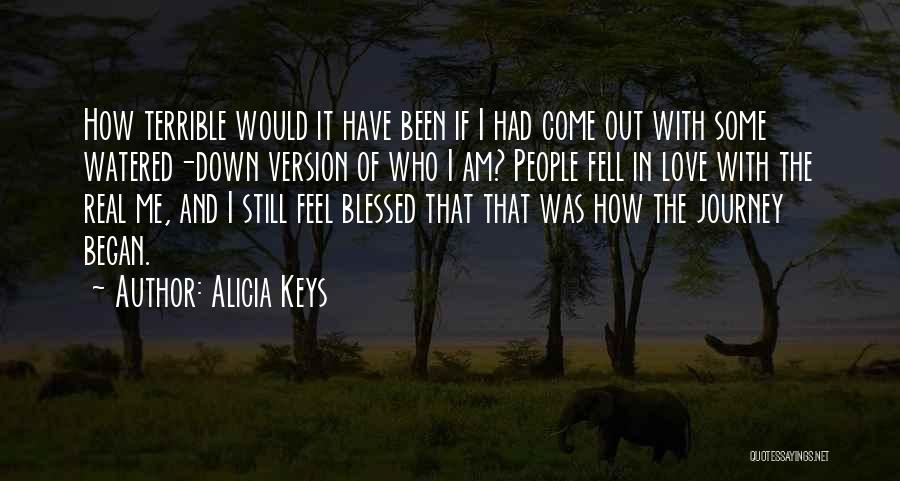 Fell Out Love Quotes By Alicia Keys