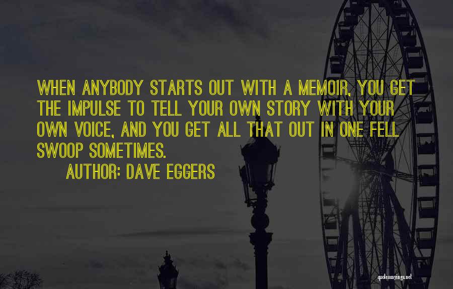 Fell Quotes By Dave Eggers