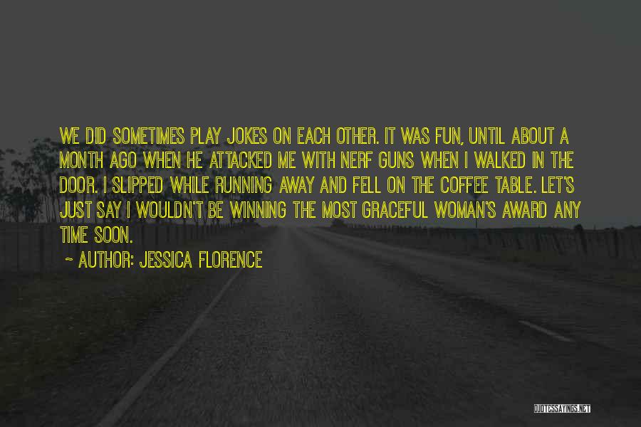 Fell Running Quotes By Jessica Florence