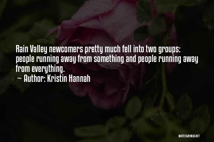 Fell Running Quotes By Kristin Hannah