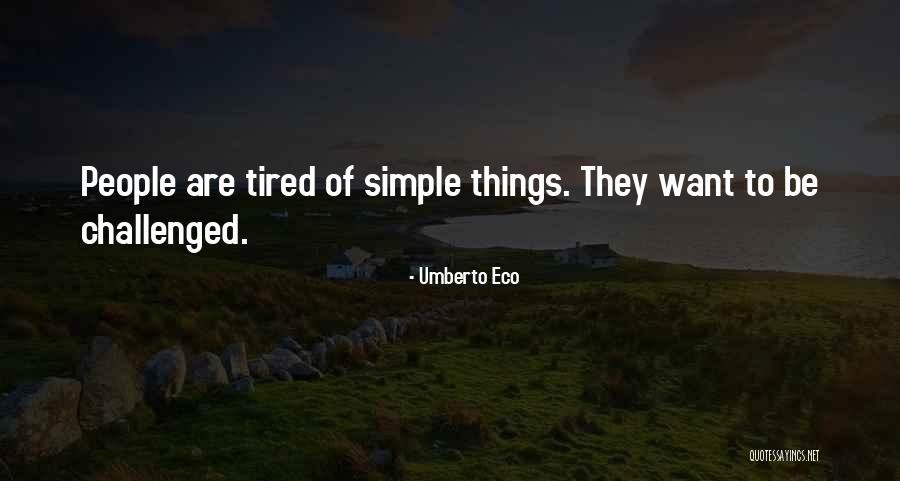 Fellaini Marouane Quotes By Umberto Eco Fellaini Marouane Quotes By Umberto Eco