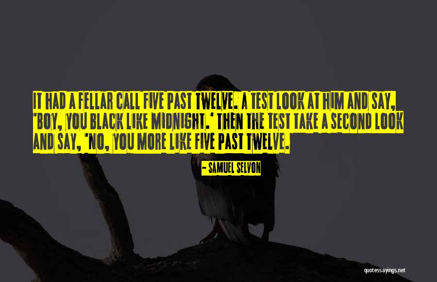 Fellar Quotes By Samuel Selvon Fellar Quotes By Samuel Selvon