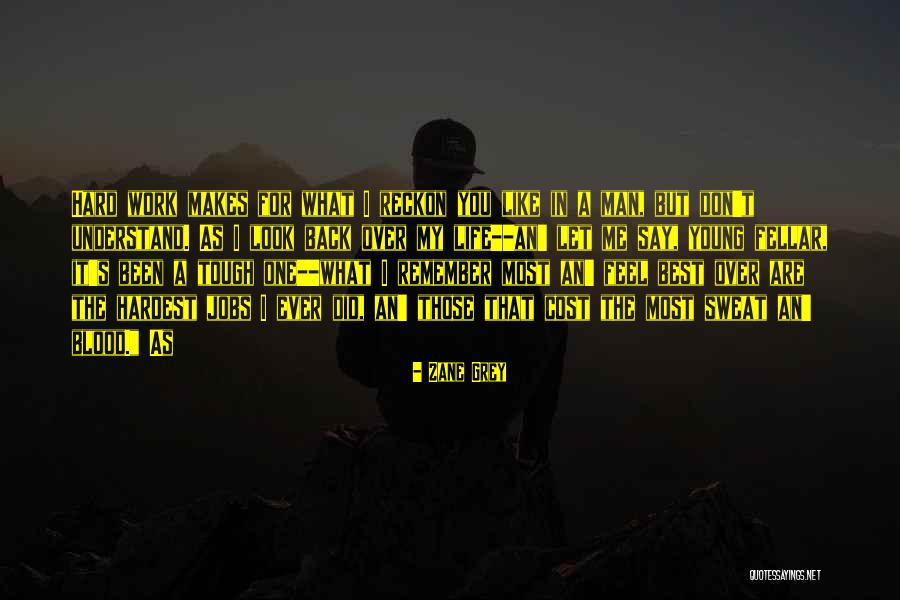 Fellar Quotes By Zane Grey Fellar Quotes By Zane Grey