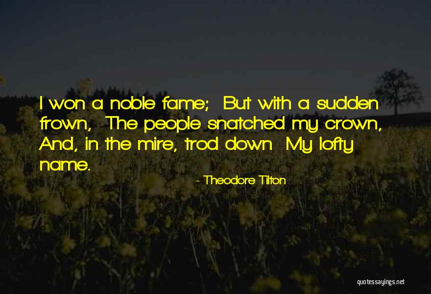 Fellar Street Quotes By Theodore Tilton Fellar Street Quotes By Theodore Tilton