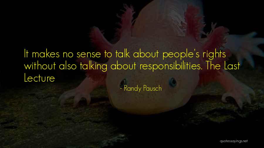 Fellas Clothing Quotes By Randy Pausch Fellas Clothing Quotes By Randy Pausch