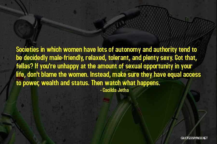 Fellas Quotes By Cacilda Jetha Fellas Quotes By Cacilda Jetha