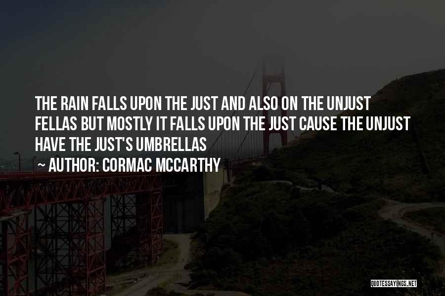 Fellas Quotes By Cormac McCarthy