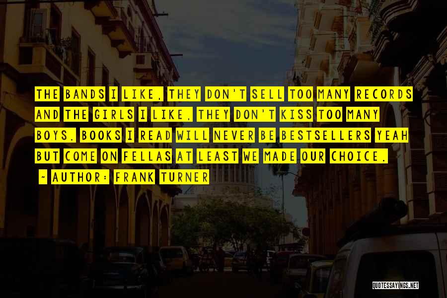 Fellas Quotes By Frank Turner