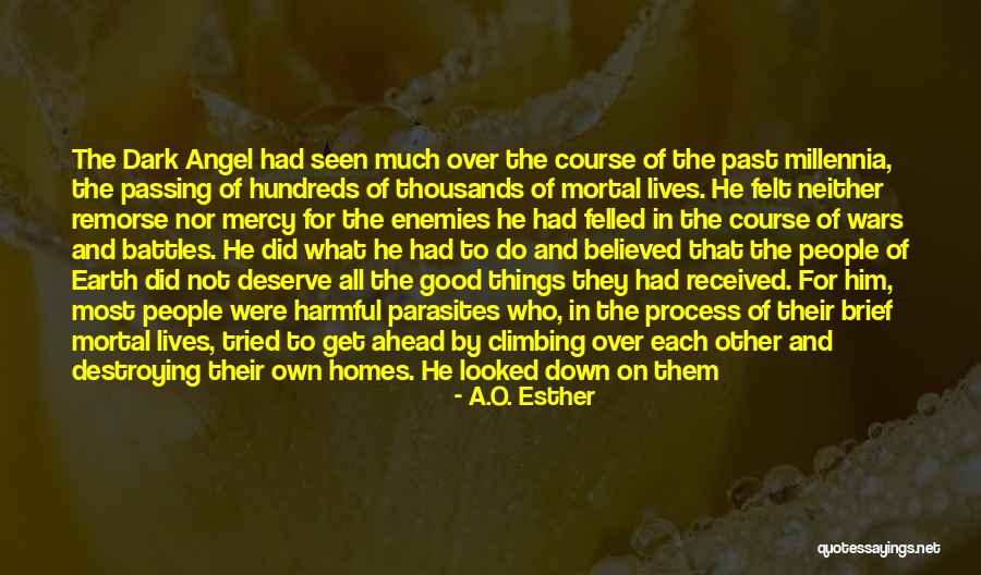 Felled Quotes By A.O. Esther Felled Quotes By A.O. Esther
