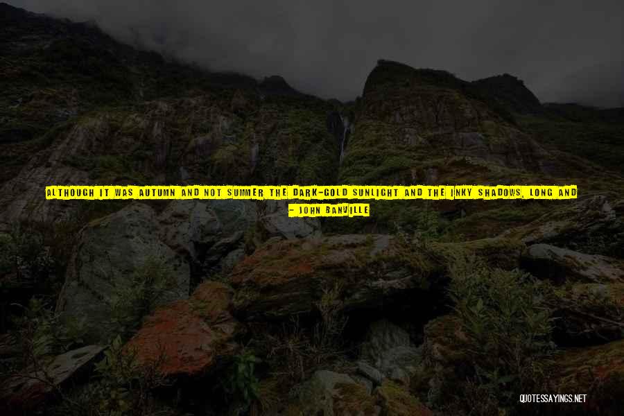 Felled Quotes By John Banville Felled Quotes By John Banville