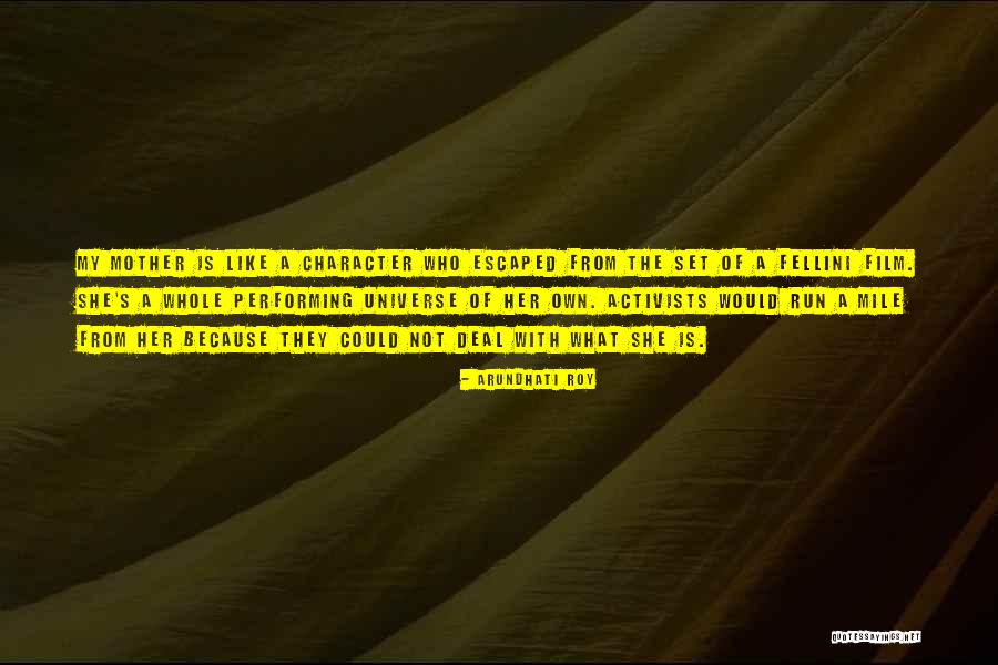 Fellini Film Quotes By Arundhati Roy Fellini Film Quotes By Arundhati Roy