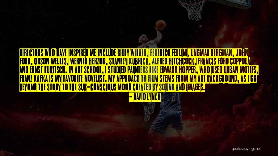 Fellini Film Quotes By David Lynch Fellini Film Quotes By David Lynch