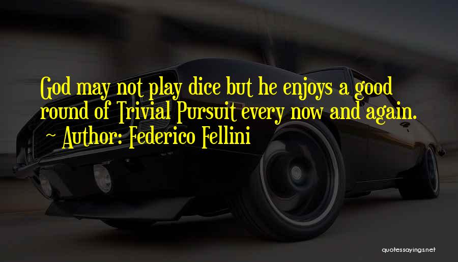 Fellini Quotes By Federico Fellini