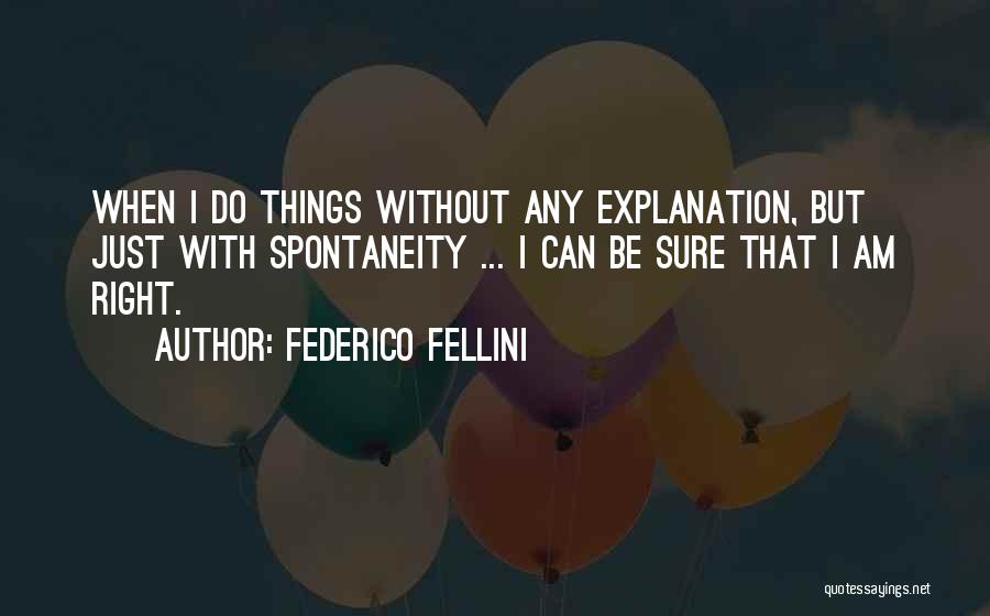 Fellini Quotes By Federico Fellini