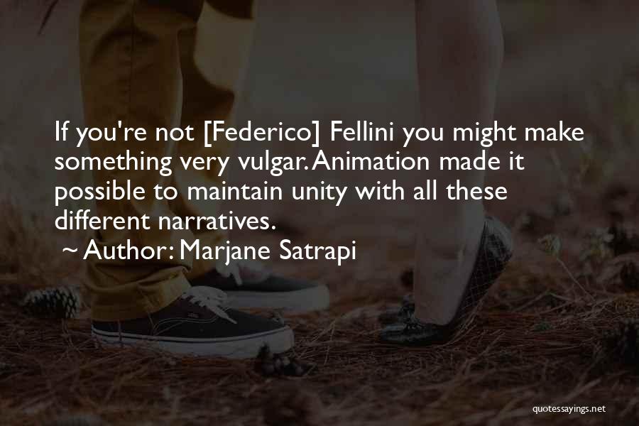 Fellini Quotes By Marjane Satrapi