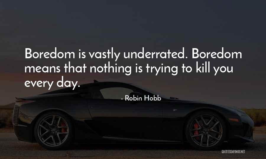 Felliniesque Mallet Quotes By Robin Hobb Felliniesque Mallet Quotes By Robin Hobb