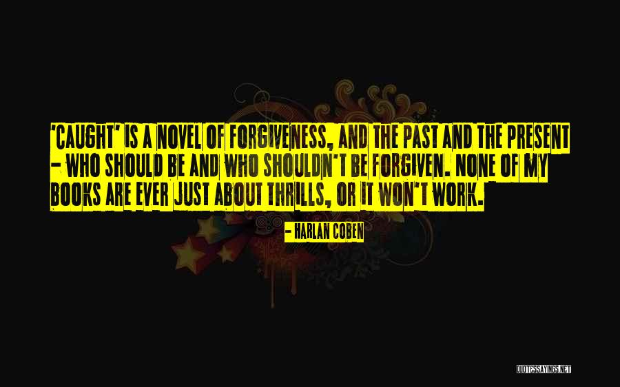 Fellipe Andrew Quotes By Harlan Coben Fellipe Andrew Quotes By Harlan Coben