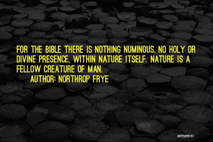 Fellow Man Quotes By Northrop Frye