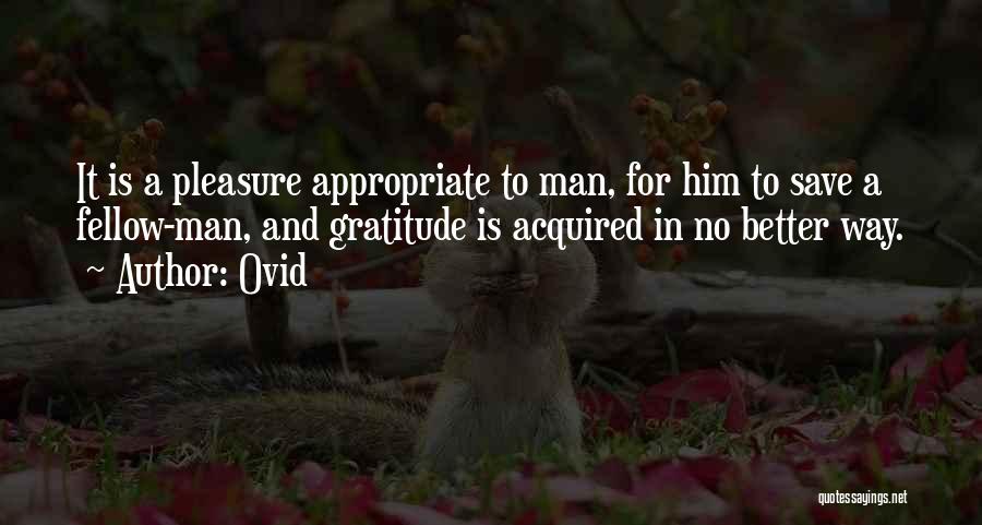 Fellow Man Quotes By Ovid