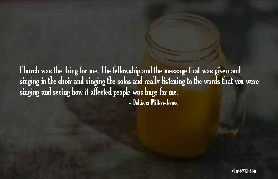 Fellowship Church Quotes By DeLisha Milton-Jones Fellowship Church Quotes By DeLisha Milton-Jones