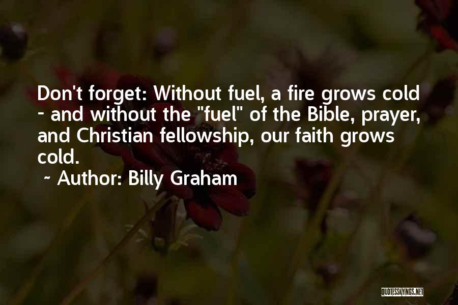 Fellowship In The Bible Quotes By Billy Graham