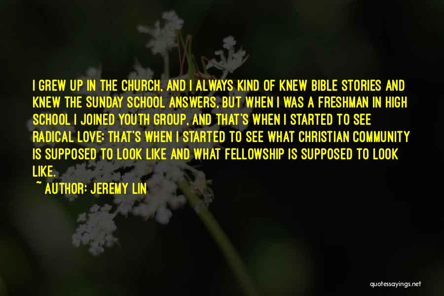 Fellowship In The Bible Quotes By Jeremy Lin