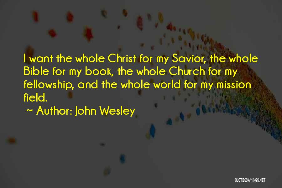 Fellowship In The Bible Quotes By John Wesley