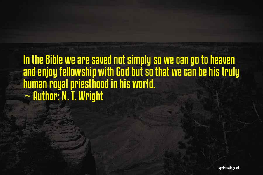 Fellowship In The Bible Quotes By N. T. Wright