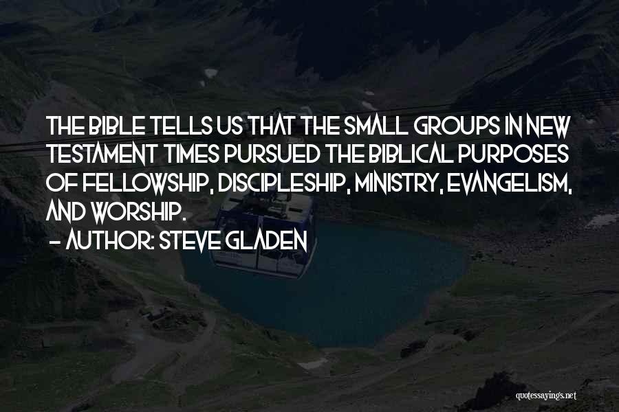 Fellowship In The Bible Quotes By Steve Gladen