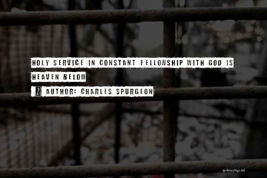 Fellowship Quotes By Charles Spurgeon