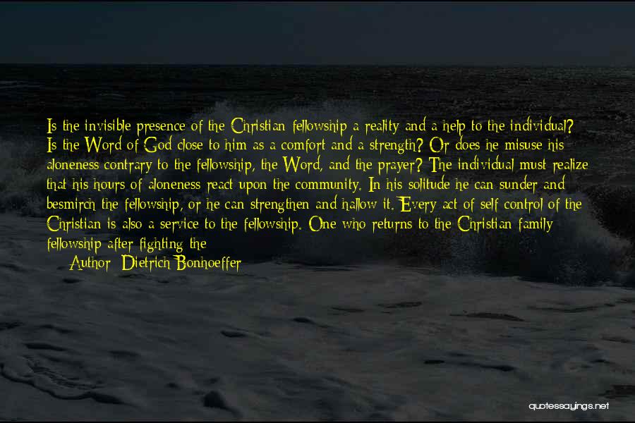 Fellowship Quotes By Dietrich Bonhoeffer
