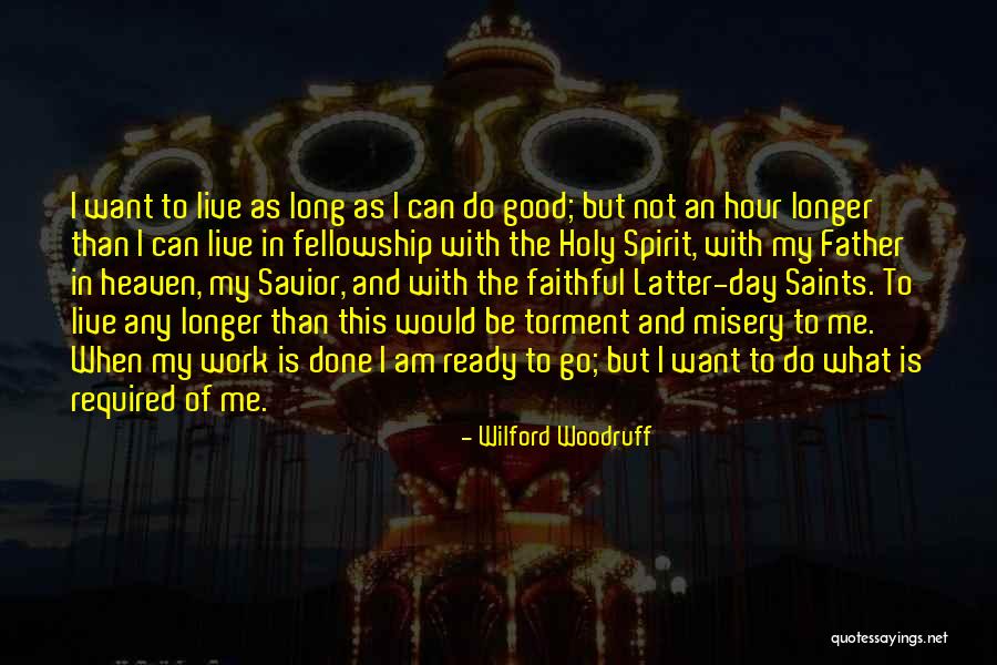 Fellowship With Our Father Quotes By Wilford Woodruff Fellowship With Our Father Quotes By Wilford Woodruff
