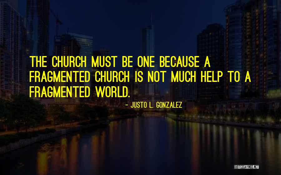 Fellowshiping Quotes By Justo L. Gonzalez Fellowshiping Quotes By Justo L. Gonzalez