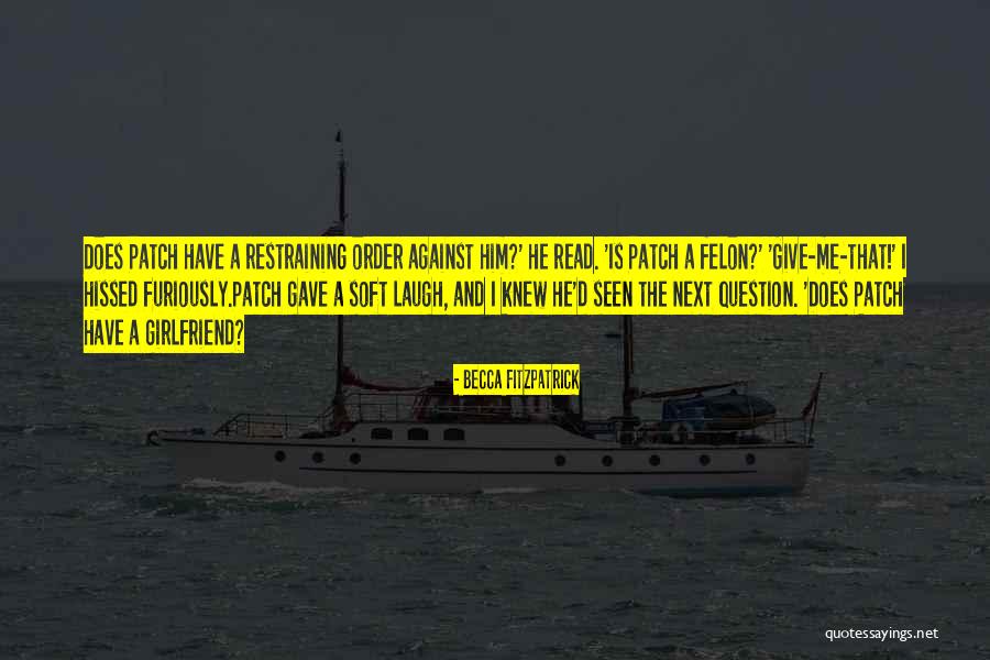 Felon Quotes By Becca Fitzpatrick Felon Quotes By Becca Fitzpatrick