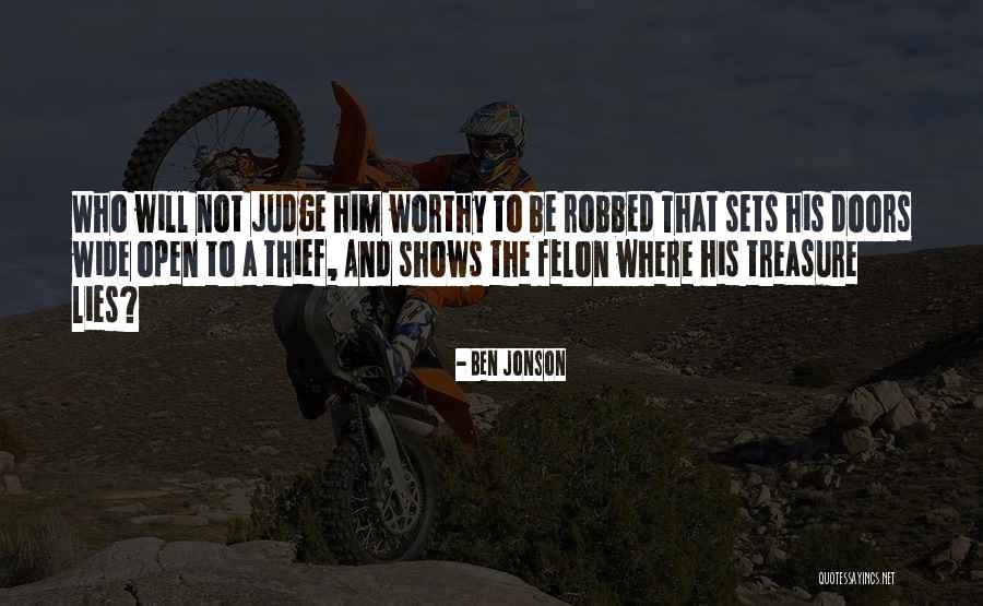 Felon Quotes By Ben Jonson Felon Quotes By Ben Jonson