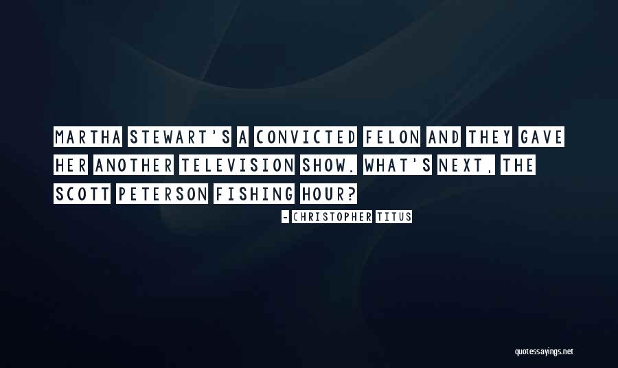 Felon Quotes By Christopher Titus Felon Quotes By Christopher Titus