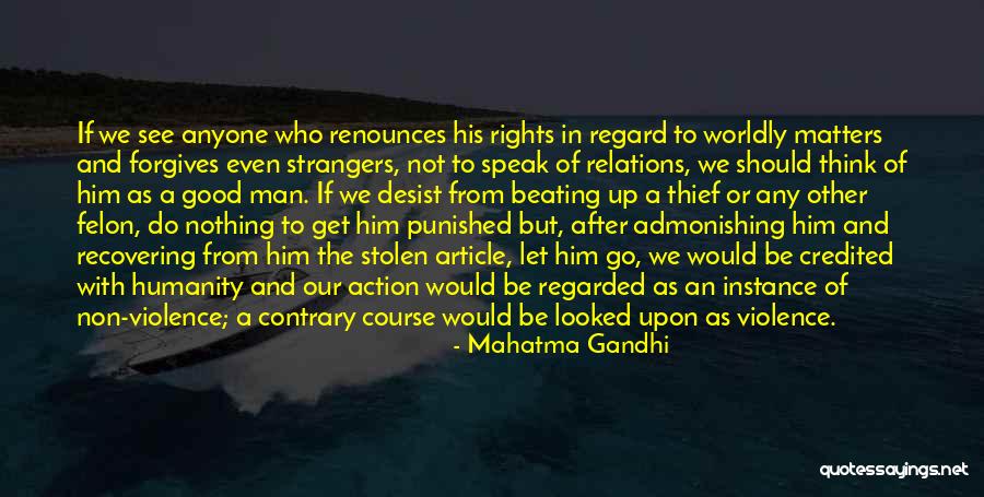 Felon Quotes By Mahatma Gandhi Felon Quotes By Mahatma Gandhi