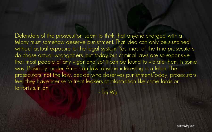 Felon Quotes By Tim Wu Felon Quotes By Tim Wu