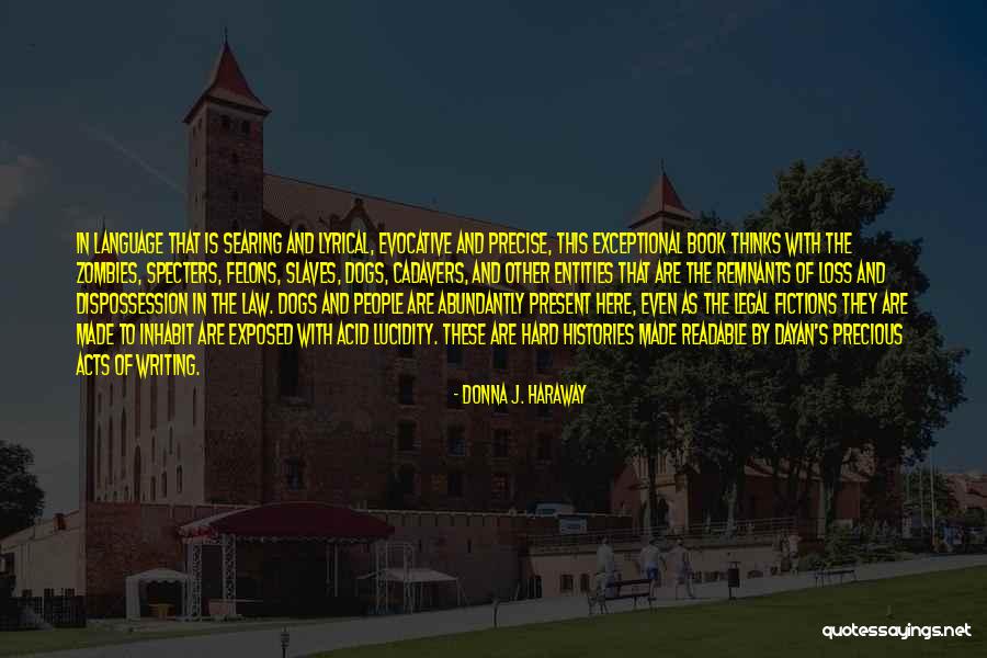 Felons Quotes By Donna J. Haraway Felons Quotes By Donna J. Haraway