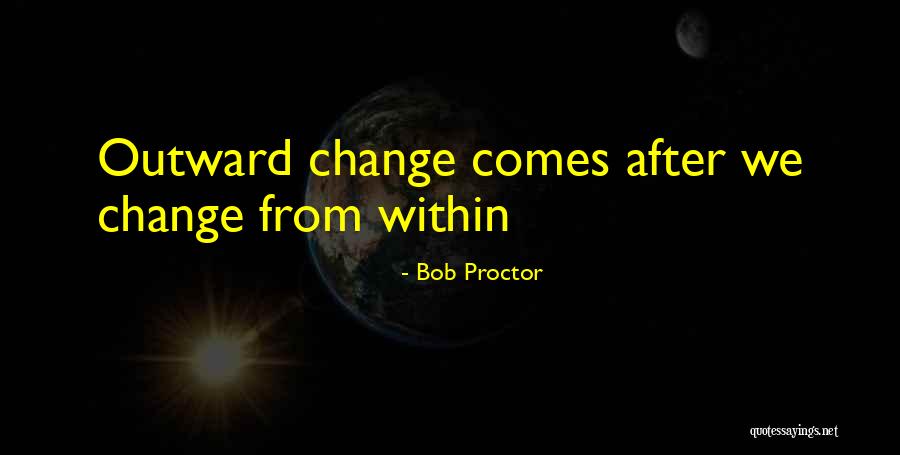 Felsberg Invitational Softball Quotes By Bob Proctor Felsberg Invitational Softball Quotes By Bob Proctor