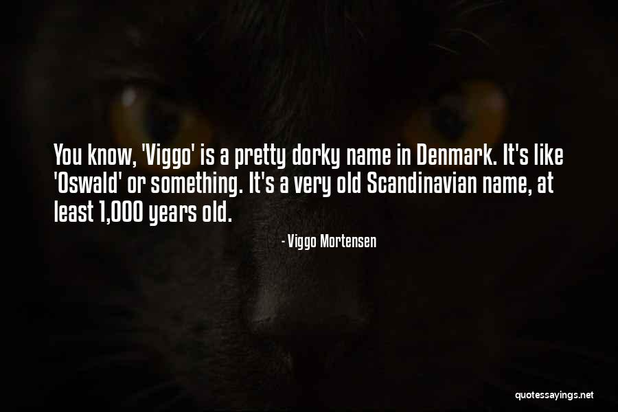 Felsefeci Atakan Quotes By Viggo Mortensen Felsefeci Atakan Quotes By Viggo Mortensen